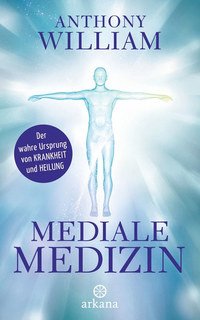 Mediale-Medizin-Anthony-William